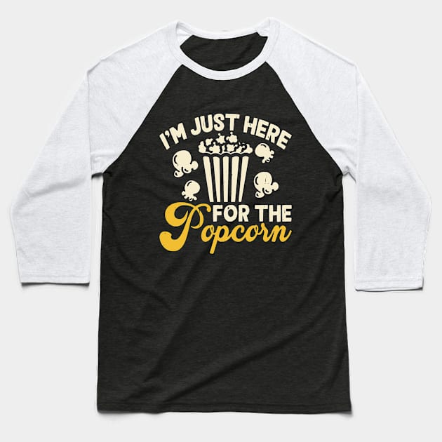 I'm Just Here For The Popcorn Baseball T-Shirt by Shrtitude